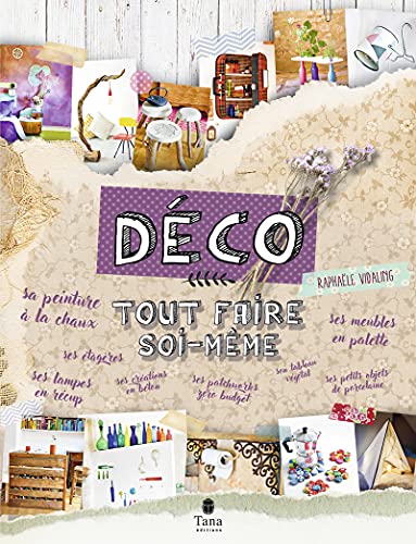 Tout faire soi-même : Guide DIY créatif