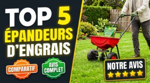 Comparatif des meilleurs épandeurs d'engrais pour le jardin