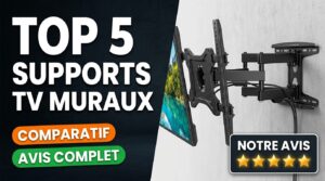 5 Meilleurs supports TV muraux pour un salon moderne